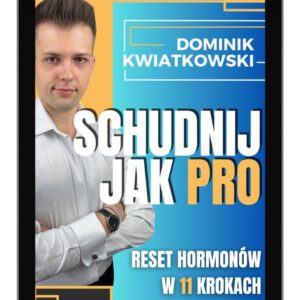 Schudnij jak PRO - Reset Hormonów w 11 krokach