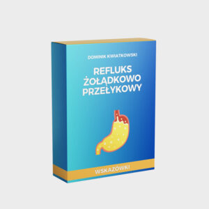 Refluks żołądkowo - przełykowy