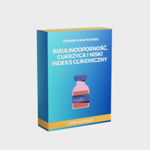 Insulinooporność, Cukrzyca, Niski Indeks Glikemiczny